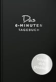 Das 6-Minuten-Tagebuch (schwarz): Das Original