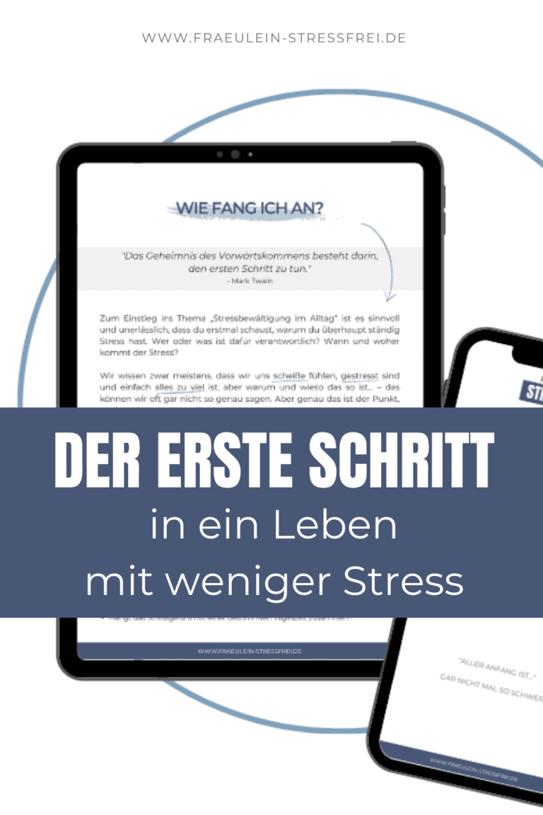 Der Erste Schritt In Ein Leben Mit Weniger Stress • Fräulein Stressfrei Stressbewältigung Im 