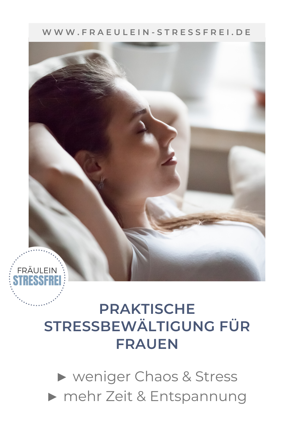 praktische Stressbewältigung für Frauen - weniger Stress und Chaos - mehr Zeit und Entspannung - stressfrei leben
