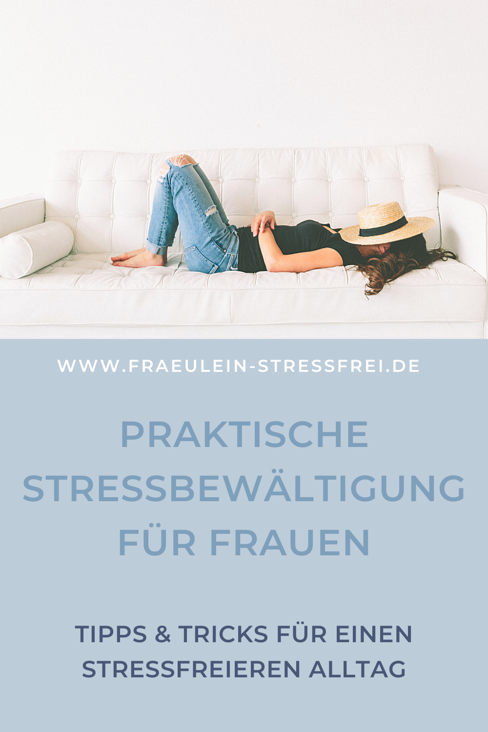 praktische Stressbewältigung für Frauen - weniger Stress und Chaos - mehr Zeit und Entspannung - stressfreier leben