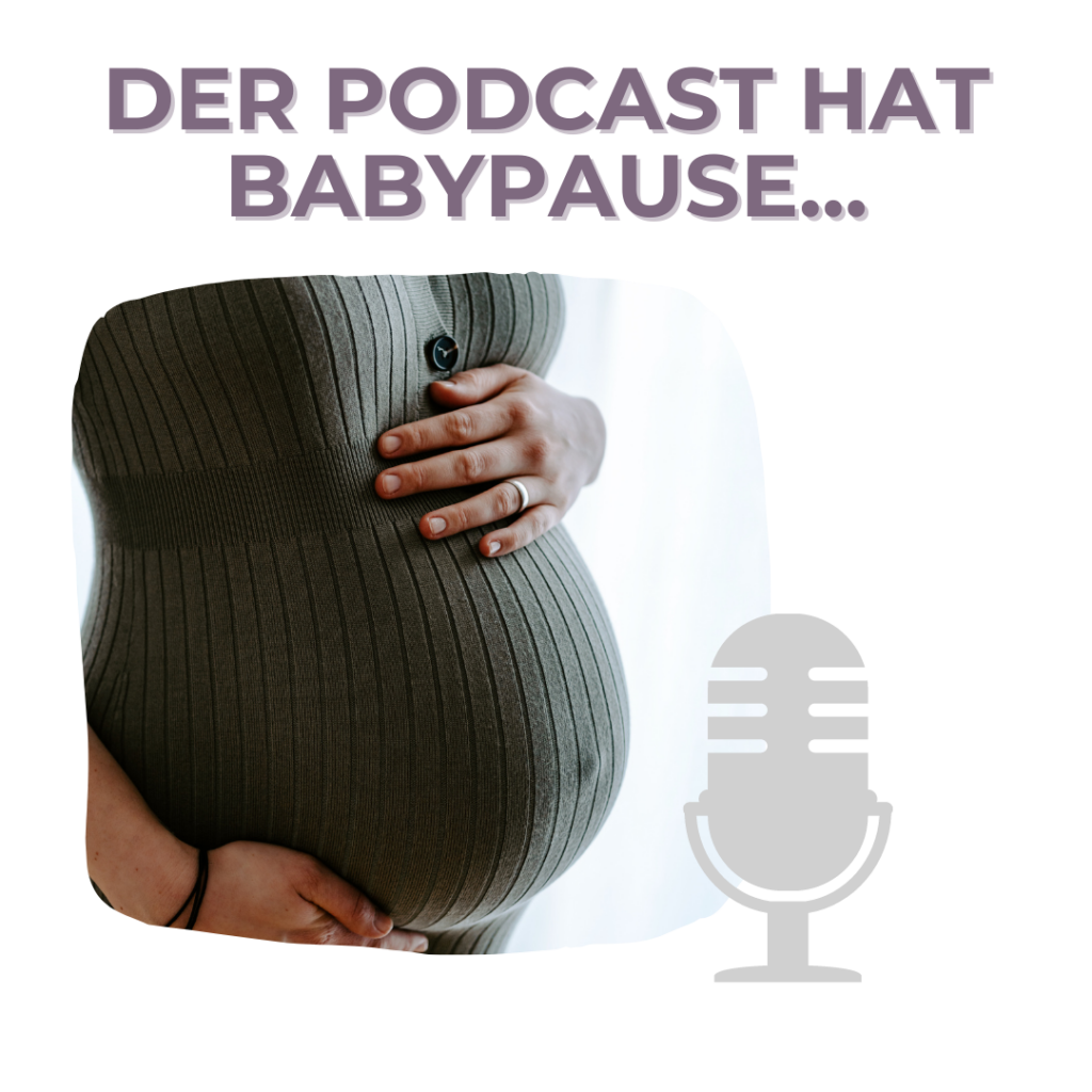 Fräulein Stressfrei Podcast hat Babypause