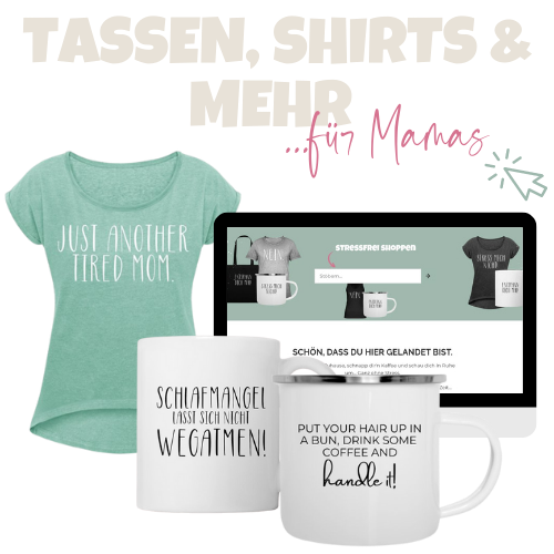 Tassen, Shirts und mehr für gestresste Mamas - Geschenkidee für gestresste Mütter